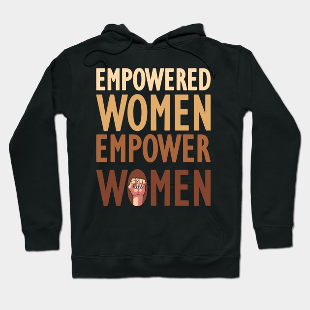 Empowered Women Gift Hoodie by Delightful Designs